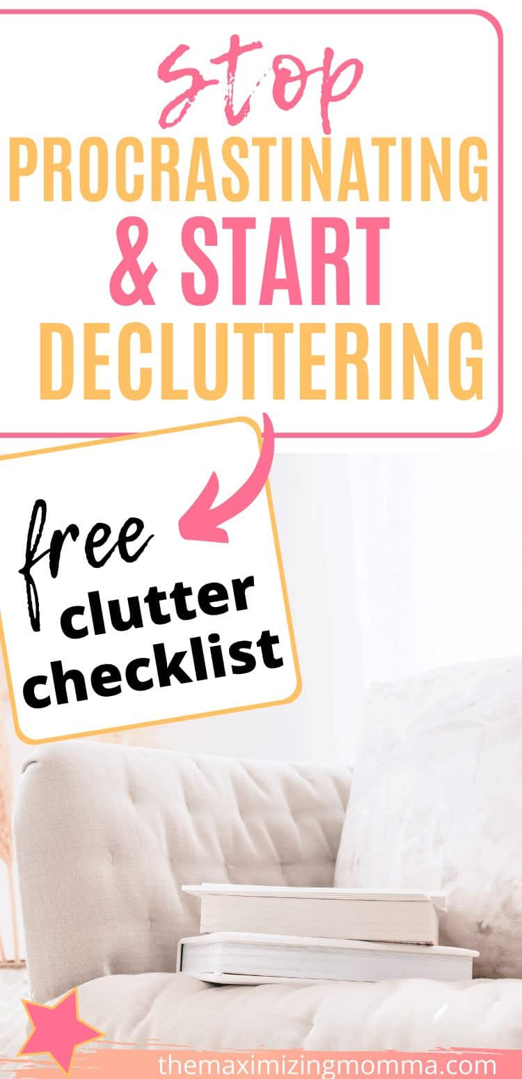 How to Stop Procrastinating and Start Decluttering