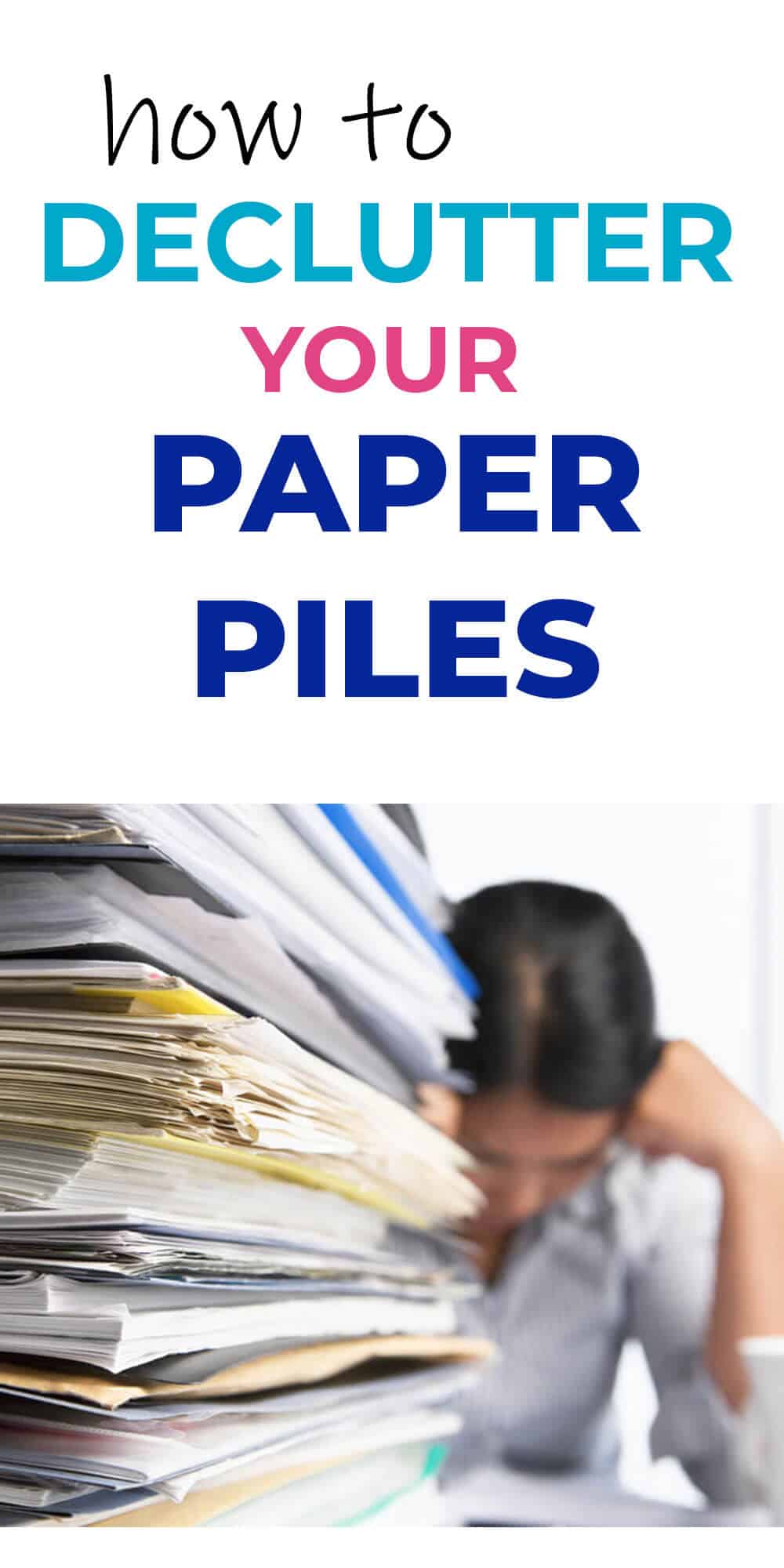 How to Declutter the Paper Piles for Good