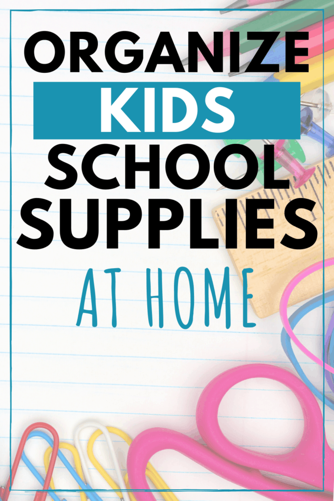12 Clever Ways to Organize School Supplies at Home