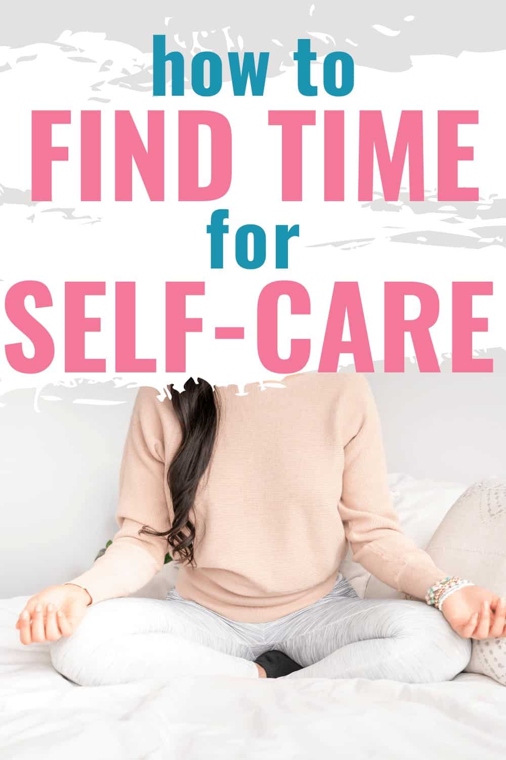 How to Find Time for Self-Care Activities as a Busy Mom