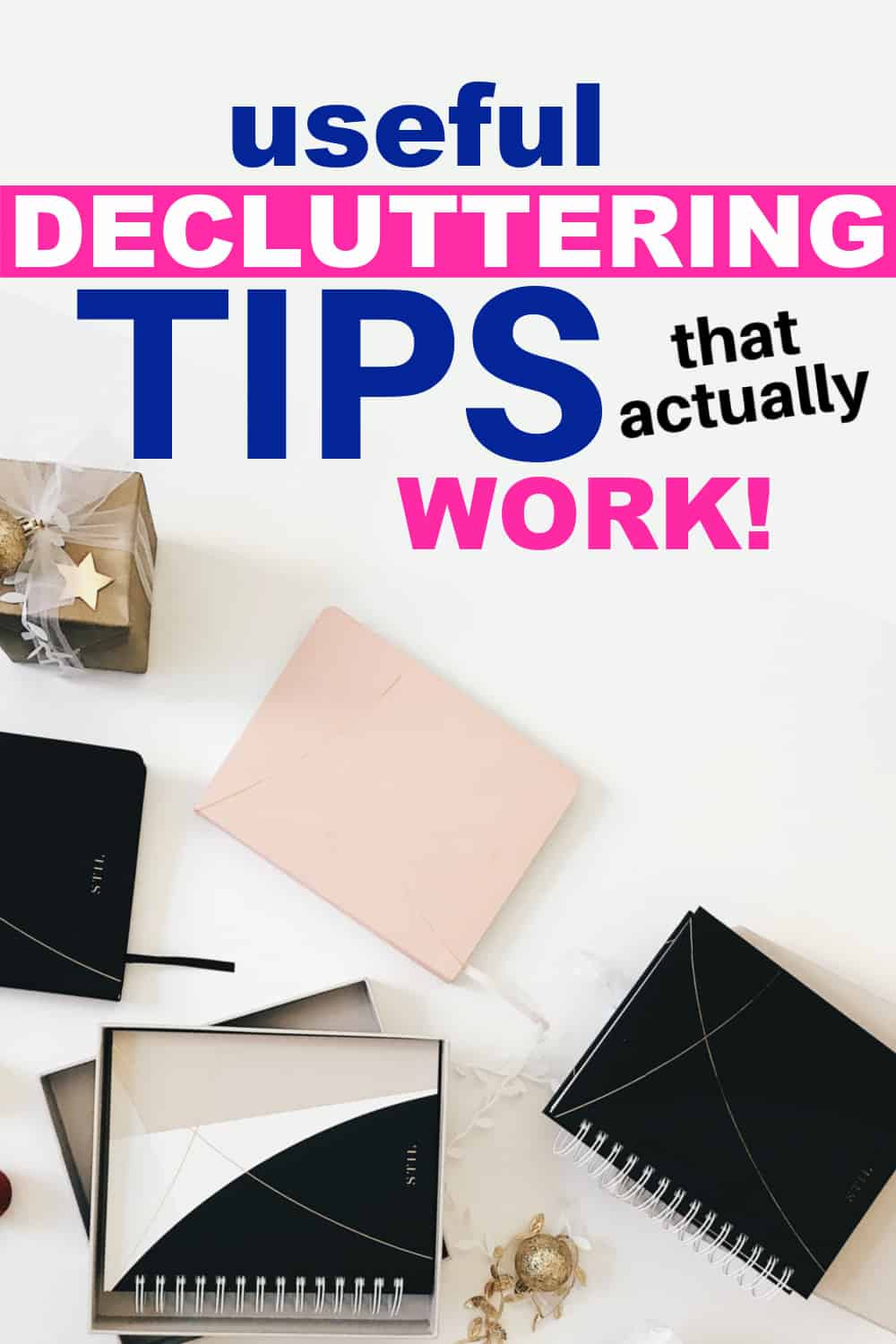6 Useful Decluttering Tips that Actually Work